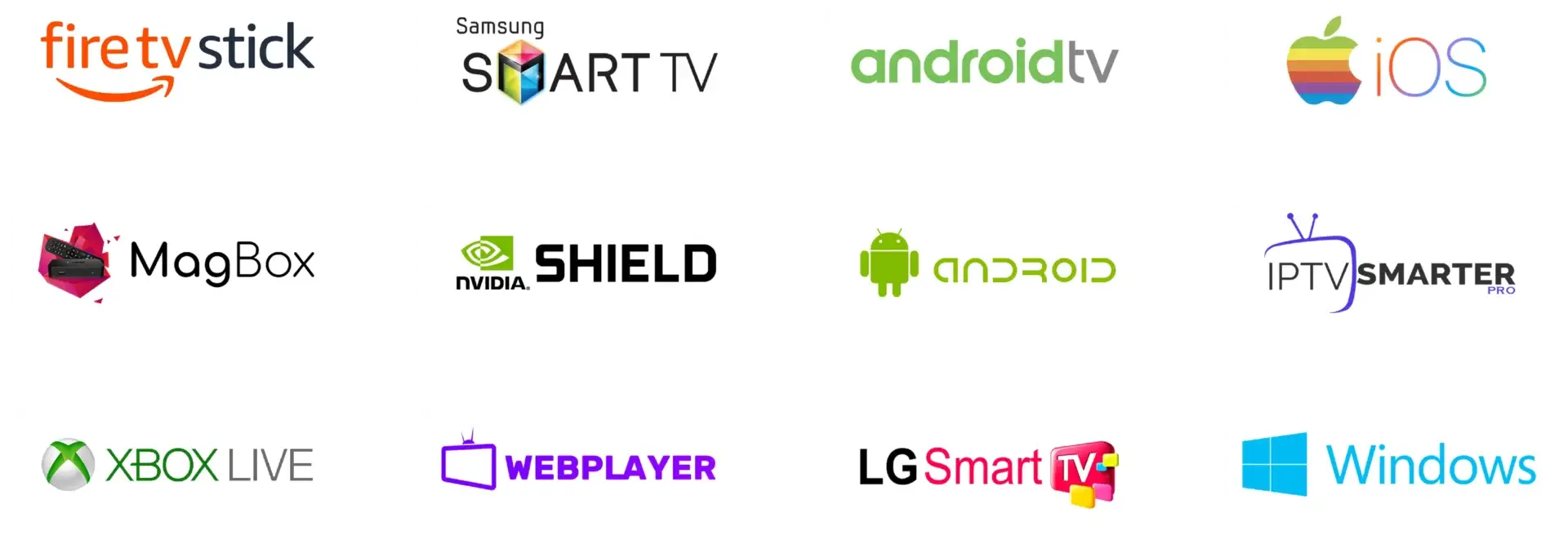 Supported devices: Fire TV Stick, Samsung Smart TV, Android TV, iOS, MagBox, Nvidia Shield, Android, IPTV Smarters Pro, Xbox Live, Webplayer, LG Smart TV, Windows